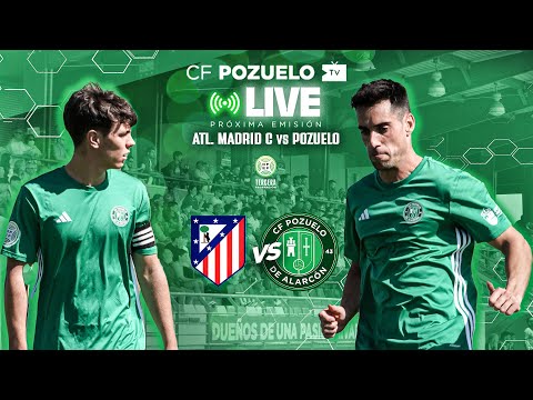 🔴 DIRECTO | ATL. MADRID C 🆚 CF POZUELO | J9