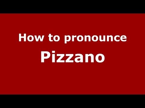 How to pronounce Pizzano (Italian/Italy) - PronounceNames.com