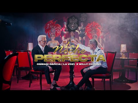 La Noche Perfecta (Remix) Willy Chirino X Osmani Garcia "La Voz" ( Video Oficial )