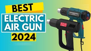 Best Electric Air Gun of 2024! (Heat Gun Review and Demo)