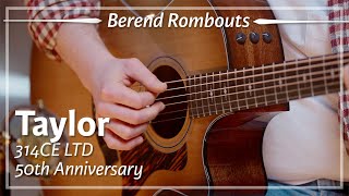 Video thumbnail for Taylor 314ce LTD 50th Anniversary played by Berend Rombouts | Demo by TFOA Demos