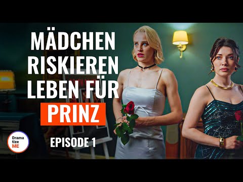 Girls risk their lives for prince | @DramatizeMeDeutsch