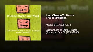 Medeski Martin &amp; Wood - Last Chance To Dance Trance  ( Perhaps )  ( 1996 )