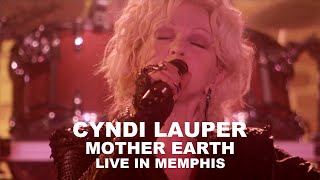 Cyndi Lauper – Mother Earth (Live in Memphis)