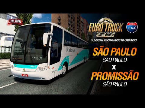 ETS - SÃO PAULO (SP) X PROMISSÃO (SP) - VIAÇÃO KAIWOA - BUSSCAR VISSTA BUSS #ets2 #mapaeaa #ats