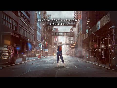 Junona Boys & Pillows - Breathe [Cover Release]