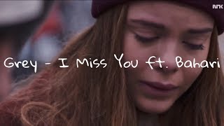 Grey - I Miss You ft. Bahari •Sub español•
