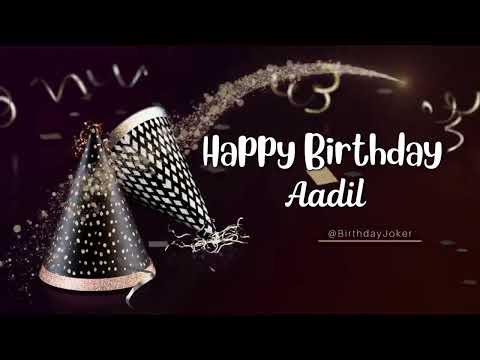 AADIL Birthday Song | Happy Birthday to You Aadil | Birthday video song for Aadil - BirthdayJoker