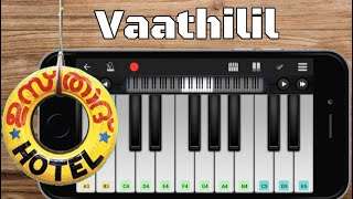 Vaathili Aa Vathilil Song Piano | Usthad Hotel | Malayalam Piano | Gopi Sundar | Dulqar Salman