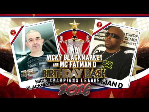 Nicky Blackmarket & Fatman D Bday Bash @ Fire - Sat 3 Dec 2016 (advert)