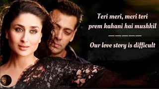 Teri meri Prem Kahani Hai Mushkil Song English Translation || Rahat Fateh Ali Khan, Shreya Ghoshal