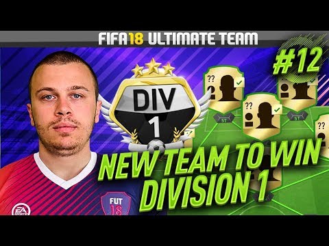 FIFA 18 NEW UNSTOPPABLE SQUAD UPGRADES TO WIN DIVISION 1! ROAD TO DIVISION 1 #12