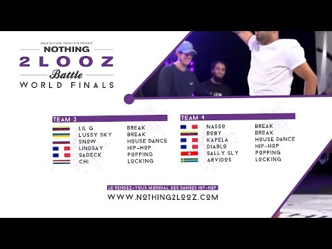 NOTHING2LOOZ WORLD FINALS 2017 - Team 3 VS Team 4