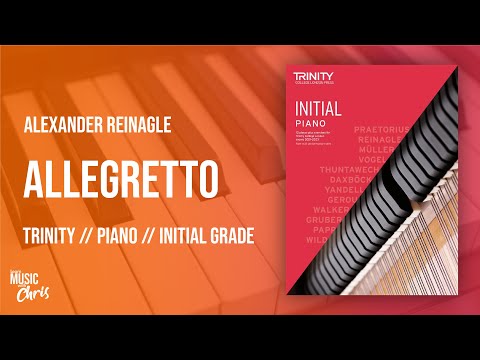 Allegretto Play-through and Musical Knowledge // Trinity / Piano / Initial Grade
