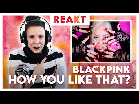 REAKT - Reagindo a BLACKPINK - 'How You Like That' M/V ???????????????????? (PARTE 1)