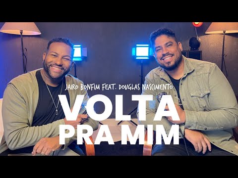 Jairo Bonfim feat Douglas Nascimento - Volta pra mim   #jairobonfim #voltapramim #tamujuntopraadorar