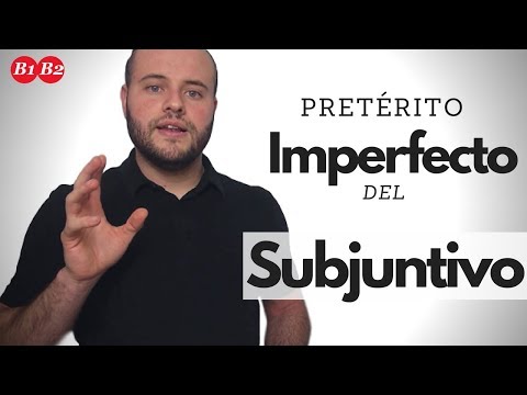 Cuándo y Cómo Usar el Pretérito Imperfecto del Subjuntivo