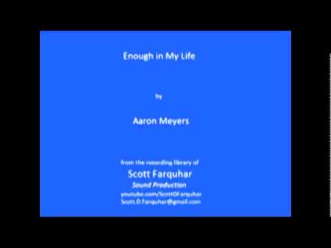 Aaron Meyers - Enough in My Life