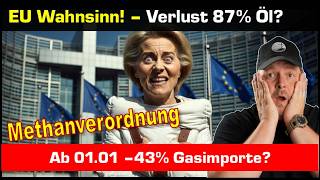 Neuer EU Wahnsinn = -87% Öl und  -43% Gas ab 01.01.2027!