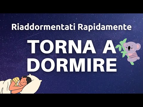 Torna a Dormire - Riaddormentati Profondamente e Rapidamente - Musica Rilassante