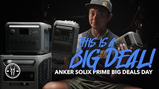 Anker Solix Prime Big Deals Day Is Here!