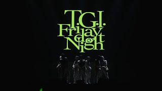 Travis Japan 4th Single「T.G.I. Friday Night」03.18.2024　30秒SPOT