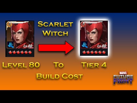 Scarlet Witch Tier 3 Level 80 To Tier 4 Build Cost  - F 2 P - Marvel Future Fight