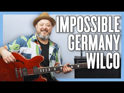 Wilco Impossible Germany Guitar Lesson + Tutorial