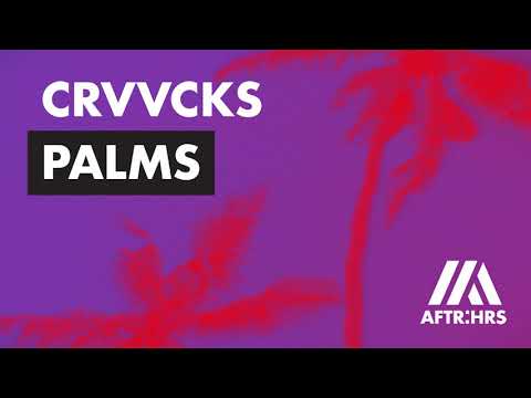 Crvvcks - Palms (Official Audio)