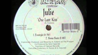 JULIE - ONE LAST KISS (FREESTYLE)