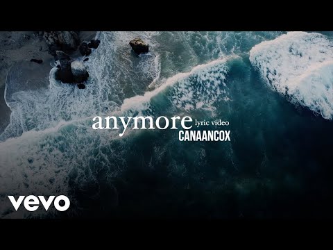 Canaan Cox - Anymore (Official Lyric Video)