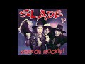 Do You Want me - Slade ll