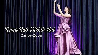 Tujme Rab Dikhta Hai  Dance Cover Kashika Sisodia 