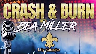 Bea Miller - Crash &amp; Burn (Karaoke Version)