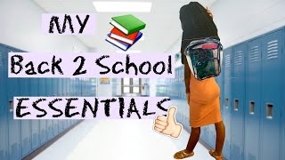 Back to School Essentials| Back to School 2016-17