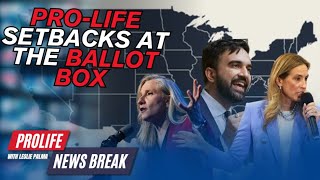 PFL-Pro-Life Setbacks at the Ballot Box