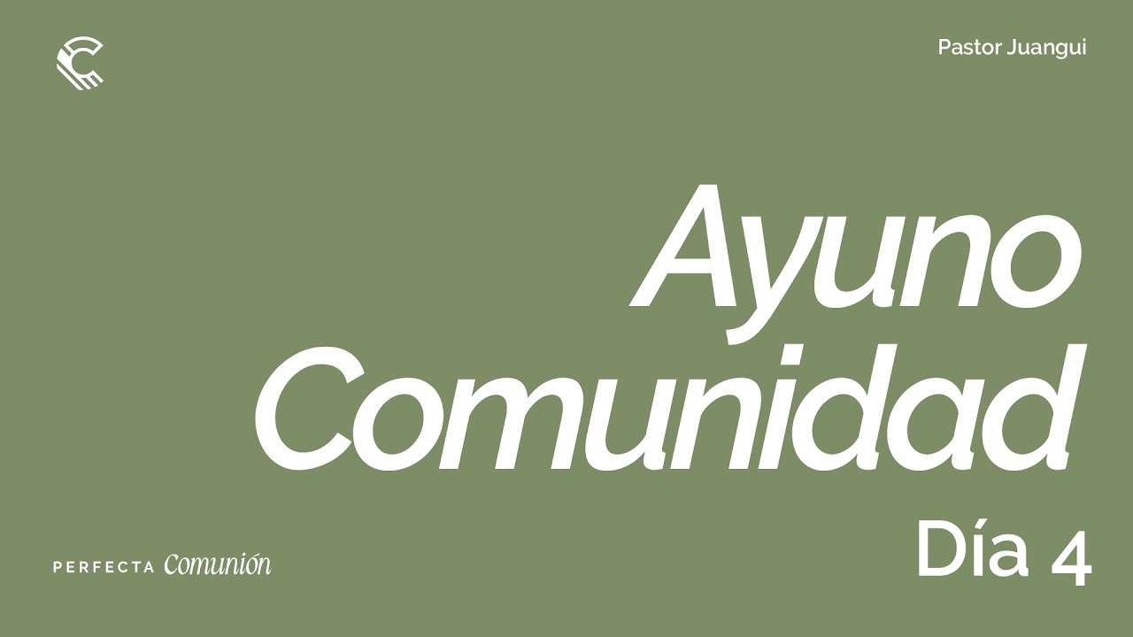 Día 4 | Ayuno Comunidad | Poder espiritual en el ayuno