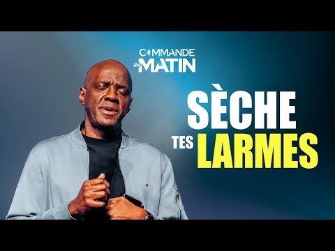 Sèche tes larmes, ton salut est là ! | COMMANDE AU MATIN