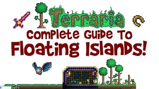 Terraria: How to Find Floating Islands EASY, 8 WAYS! Base/House/Spawn, Loot and Guide!
