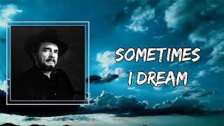 Merle Haggard - Sometimes I Dream (Lyrics)