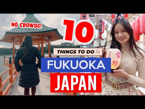 體驗安靜的日本 🇯🇵 福岡必做的 10 件事 行程 🇯🇵 | 日本旅遊指南 (Experience a QUIET JAPAN 🇯🇵 10 things you MUST DO in FUKUOKA Itinerary 🇯🇵 | Japan Travel Guide)