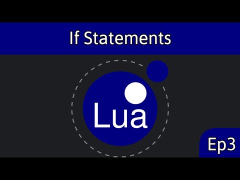Lua Ep 3 If Statements
