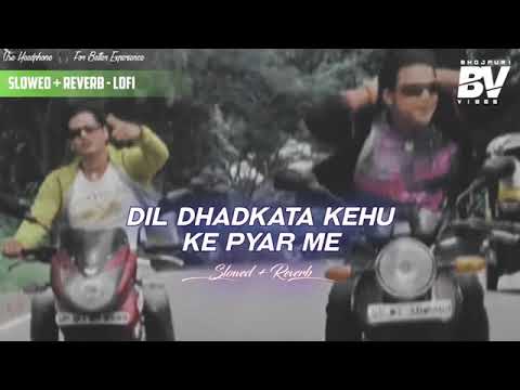 Dil Dhadkata kehu ke pyar me Pawan sing lofi song mix #amanraja