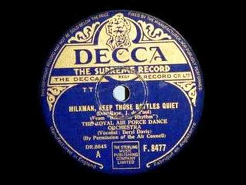 THE SQUADRONAIRES ~ MILKMAN, KEEP THOSE BOTTLES QUITE~ 1943