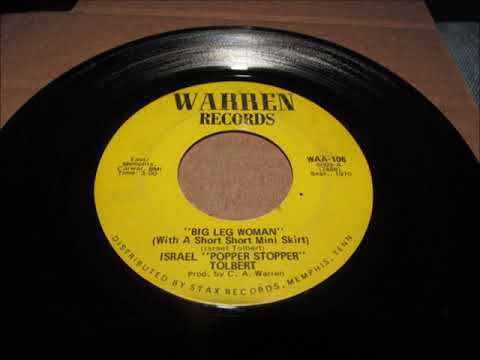 Israel ( popper stopper Tolbert ) big leg woman