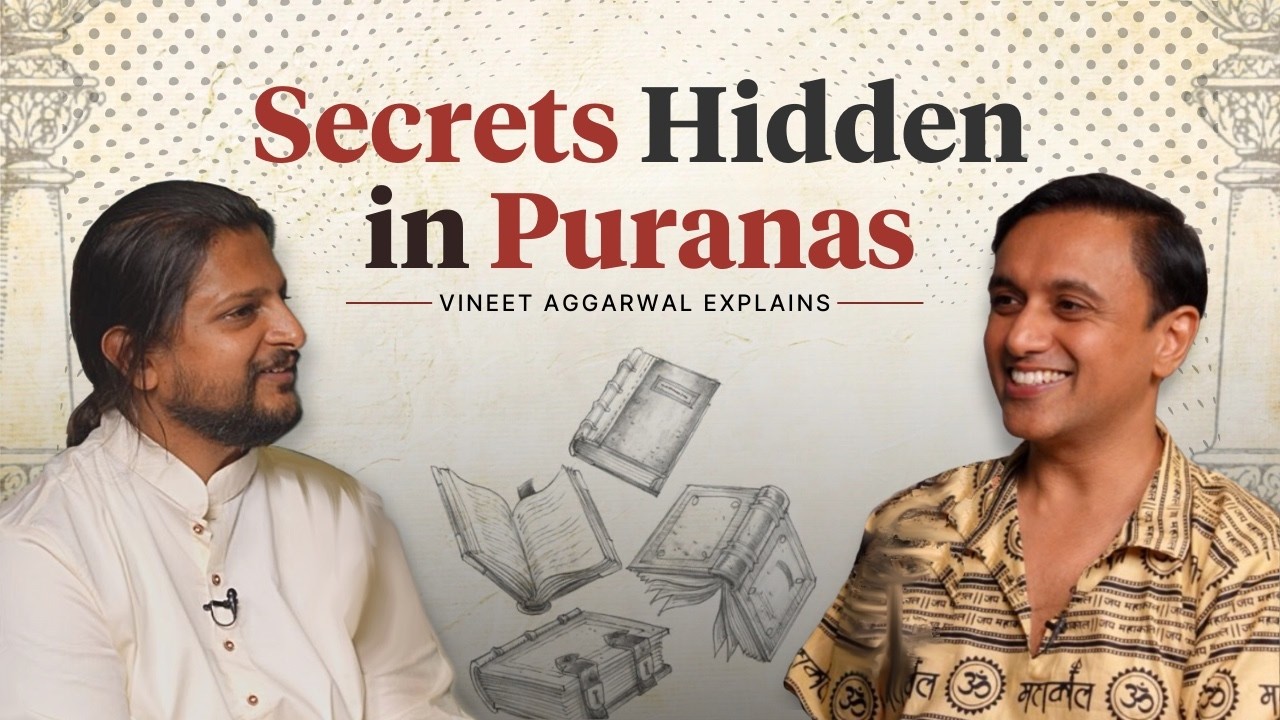 Decoding Puranas With Vineet Aggarwal Stories, Symbolism, and Hidden Truths