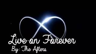 The Afters - Live on Forever Lyric Video