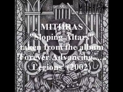 Mithras - Sloping Altars - Forever Advancing...... Legions