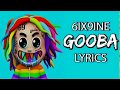 6ix9ine Gooba Lyrics