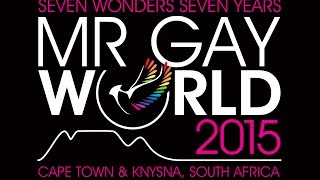 Mr Gay World™ 2015 Cape Town & Knysna South Africa II